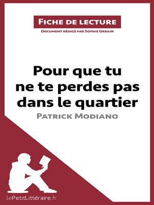 cover image of Pour que tu ne te perdes pas dans le quartier de Patrick Modiano (Fiche de lecture)
